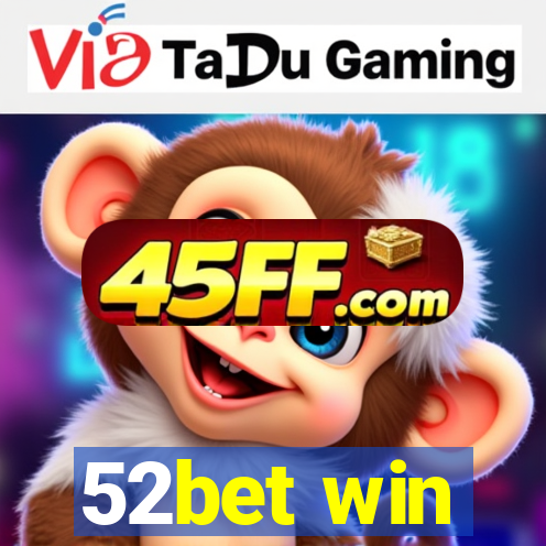 52bet win